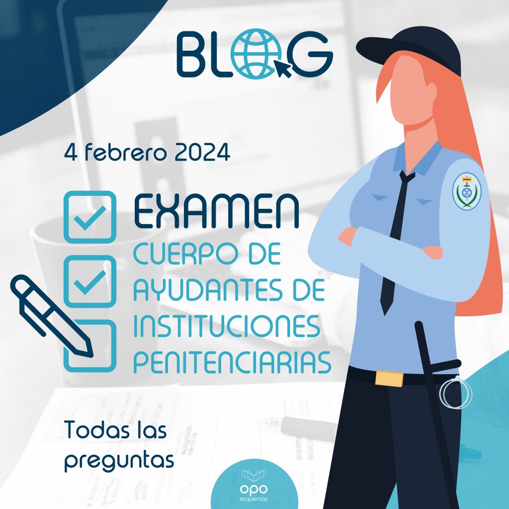 Examen Ayudante Instituciones Penitenciarias 2024